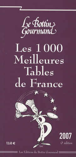 Thibault Leclerc - Les 1000 Meilleures Tables de France - Edition 2007.