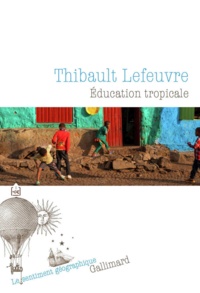 Thibault Lefeuvre - Education tropicale.