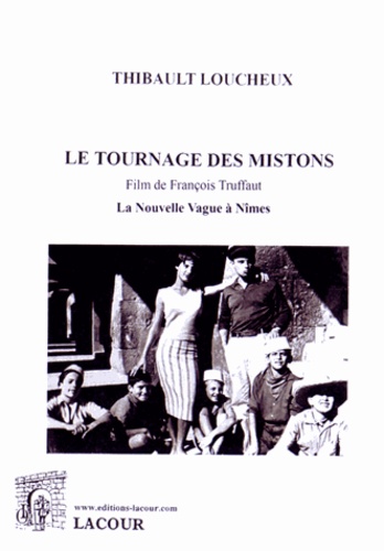 Thibault Loucheux - Le tournage des Mistons, film de François Truffaut - La Nouvelle Vague à Nîmes.