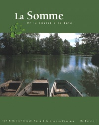 Thibault Marcq - La Somme - De la source à la baie.