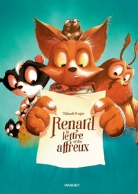 Thibault Prugne - Renard, la lettre et les affreux.