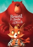 Thibault Prugne - Renard Tome : Renard, Gloubi et le Grizzli.