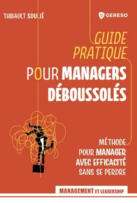 Guide pratique pour manager déboussolé