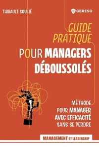 Guide pratique pour manager déboussolé