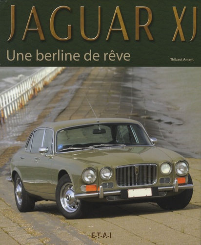 Thibaut Amant - Jaguar XJ - Une berline de rêve.
