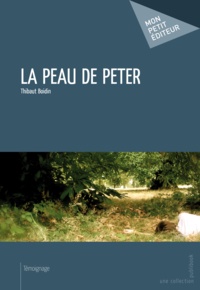 Thibaut Boidin - La peau de Peter.