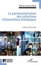 Thibaut Coussens-barre - La patrimonialisation des collections d'échantillons biologiques.