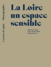 La Loire, un espace sensible