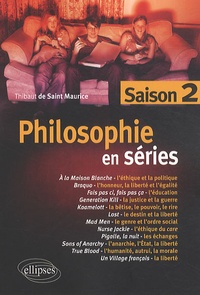 Thibaut de Saint Maurice - Philosophie en séries - Saison 2.
