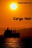 Thibaut Delort-laval - Cargo noir.