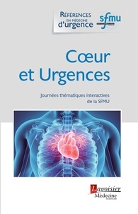 Thibaut Desmettre et  SFMU - Coeur et Urgences - Journées thématiques interactives de la Société Française de Médecine d'Urgence nancy 2018.