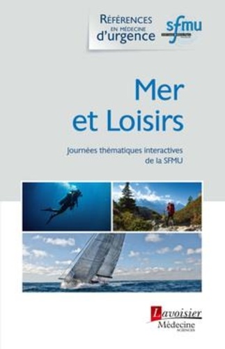 Mer et loisirs. Journées thématiques interactives de la Société française de médecine d'urgence Toulon, 2019
