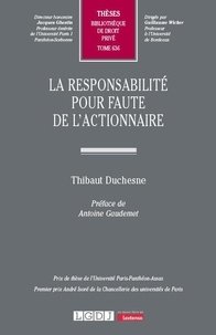 Télécharger des livres sur ipad La responsabilité pour faute de l'actionnaire in French