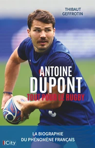 Antoine Dupont, le prodige
