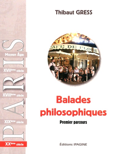 Balades philosophiques. XXe siècle Premier parcours