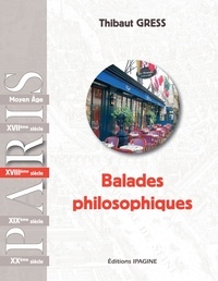 Thibaut Gress - PARIS: Balades philosophiques XVIIIè.