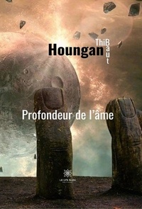 Thibaut Houngan - Profondeur de l'âme.