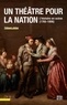 Thibaut Julian - Un théâtre pour la nation - L'histoire en scène (1765-1806).