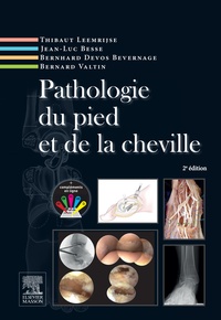 Thibaut Leemrijse et Jean-Luc Besse - Pathologie du pied et de la cheville.
