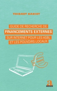 Thibaut Naniot - Guide de recherche de financements externes sur internet pour les ASBL et les pouvoirs locaux.