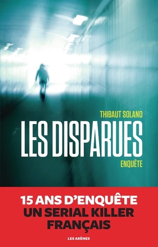 Les disparues. Enquête