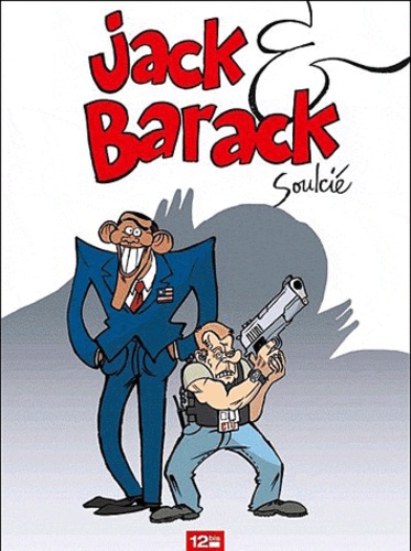 Thibaut Soulcié - Jack & Barack.