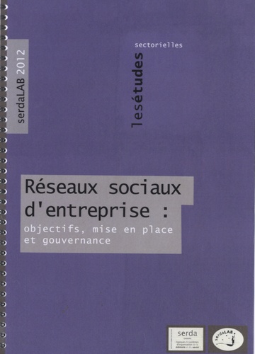 Thibaut Stephan et Virginie Boillet - Réseaux sociaux d'entreprise : objectifs, mise en place et gouvernance.