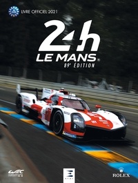 Thibaut Villemant et Jean-Marc Teissèdre - 24h Le Mans 89e édition - Livre officiel.