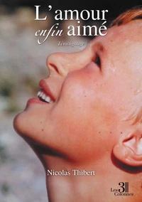 L'amour enfin aimé