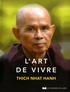  Thich Nhat Hanh - L'art de vivre.