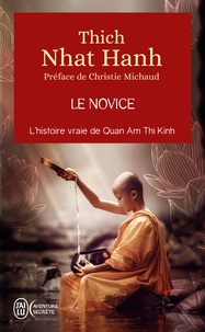 Le novice - La véritable histoire de Kinh Tâm, une incarnation de la compassion au Vietnam.pdf