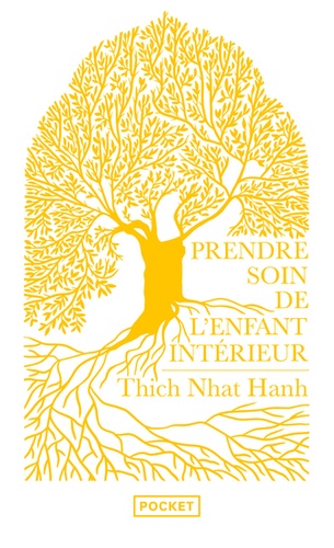  Thich Nhat Hanh - Prendre soin de l'enfant intérieur.
