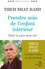 Prendre soin de l'enfant intérieur. Faire la paix avec soi