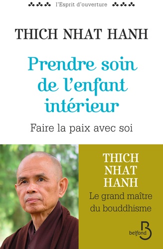 Prendre soin de l'enfant intérieur. Faire la paix avec soi