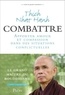  Thich Nhat Hanh - Vivre en pleine conscience : combattre.