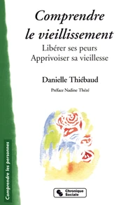 Comprendre le vieillissement