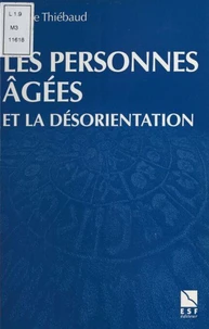 Les Personnes Agees Et La Desorientation