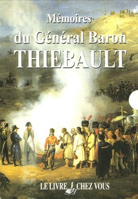  Thiebault - Mémoires du Général Baron Thiébault Tome I et II.