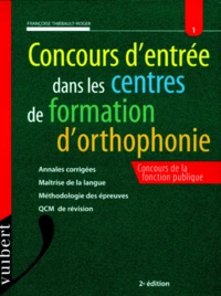 Concours D'Entree Dans Les Centres De Formation D'Orthophonie. Annales Corrigees