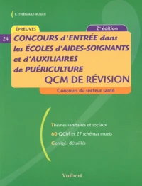 Concours d'entrée dans les écoles d'aides-soignants et d'auxiliaires de puériculture : qcm de revision