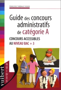 Guide Des Concours Administratifs De Categorie A. Concours Accessibles Au Niveau Bac + 3