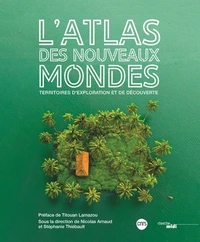 L'atlas des nouveaux mondes