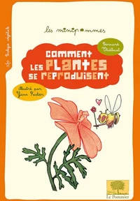 Comment les plantes se reproduisent ?