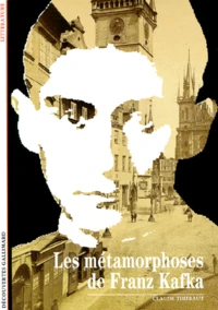 Les métamorphoses de Franz Kafka