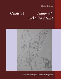 Camicia ! Nimm mir nicht den Atem !