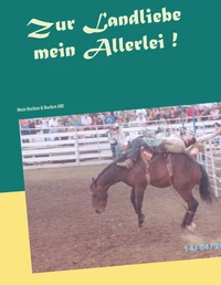 Zur Landliebe mein Allerlei!