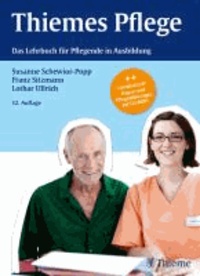 Thiemes Pflege - Das Lehrbuch für Pflegende in Ausbildung.