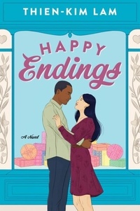 Thien-Kim Lam - Happy Endings - A Novel.