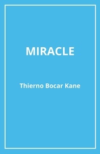 Thierno bocar Kane - Miracle.