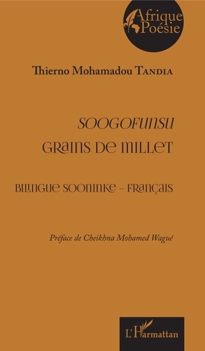 Grains de millet. Edition bilingue sooninke-français